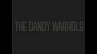 The Dandy Warhols - Thank You For The Show