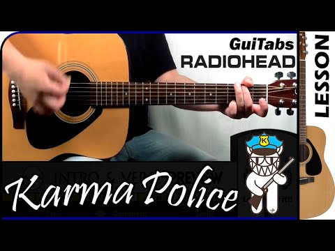 How to play KARMA POLICE 👮 - Radiohead / Guitar Lesson 🎸 / GuiTabs #186