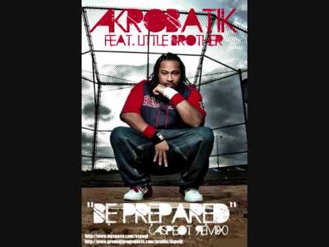 Akrobatik feat Little Brother ''Be Prepared'' (AspeQt Remix)