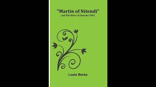Martin of Nitendi; and The River of Dreams 1901