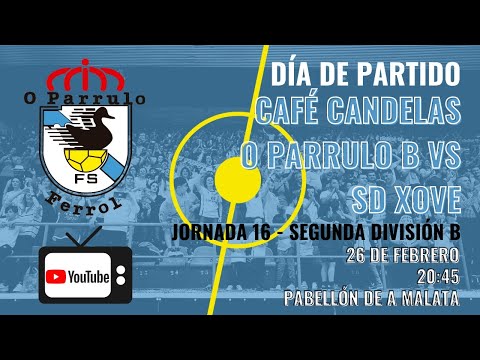 Segunda División "B" | Café Candelas O Parrulo "B" - SD Xove