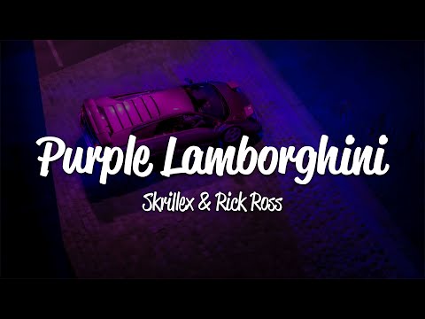 Skrillex & Rick Ross - Purple Lamborghini (Lyrics)