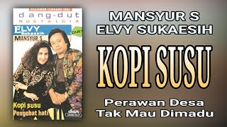 Download lagu MANSYUR S & ELVY SUKAESIH - KOPI SUSU (FULL ALBUM) mp3 Download lagu MANSYUR S & ELVY SUKAESIH - KOPI SUSU (FULL ALBUM) mp3
