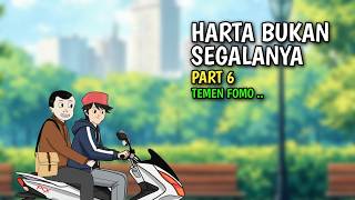 Download lagu HARTA BUKAN SEGALANYA PART 6 - Temen Fomo mp3 Download lagu HARTA BUKAN SEGALANYA PART 6 - Temen Fomo mp3
