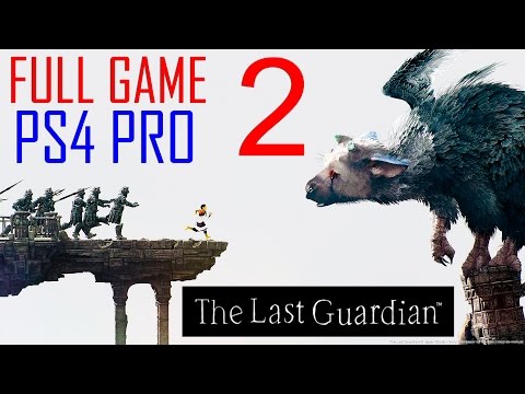 The Last Guardian Walkthrough Part 2 PS4 PRO Gameplay lets play The Last Guardian - No Commentary