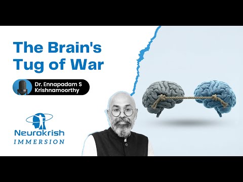 The Brain’s Tug of War