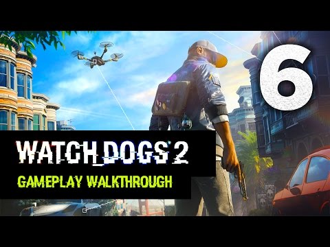 Watch Dogs 2 - Gameplay Walkthrough Part 6 [Mission 2: Cyber Driver] - Campaign Walkthrough (PS4)