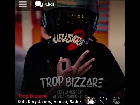 Kery James ft ￼Alonzo ￼Sadek ￼Kofs Trop Bizarre Version Skyrock ￼￼