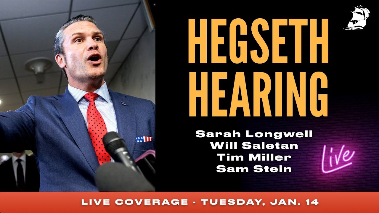 LIVE REACTION! Pete Hegseth's Hearing to Lead the Department of Defense (w/ Tim, Sarah, Sam, & Will)
