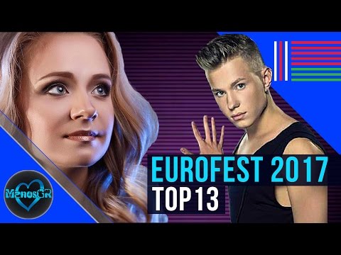 Eurovision Belarus 2017: National Final (Eurofest) - my top 13