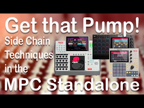 How to get that PUMP! The MOTHER DUCKER Explained in the MPC Standalone. PART 1!!