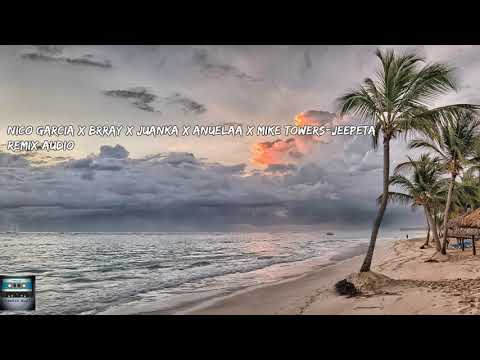 La jeepeta remix-Nio Garcia, Brray ,Juanka,Anuel AA, Myke Towers(audio)