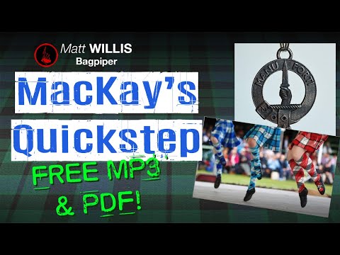 MacKay's Quickstep - New reel for Highland Bagpipes