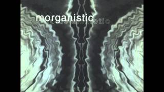 Morganistic - Bellows