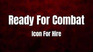 Download lagu Lyrics - 'Ready For Combat' by Icon For Hire mp3 Download lagu Lyrics - 'Ready For Combat' by Icon For Hire mp3