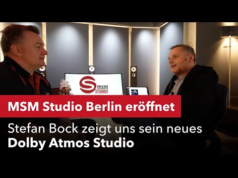 MSM Studio Berlin eröffnet - Stefan Bock zeigt uns sein neues Dolby Atmos Studio.