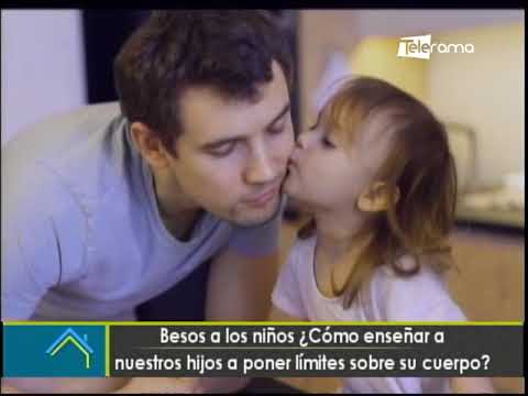 Besos a los niños ¿Cómo enseñar nuestros hijos a poner límites sobre su cuerpo?