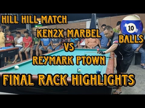 Ken2x marbel vs reymark polomolok hill hill match final rack