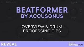 Video thumbnail for Accusonus Beatformer | Drum Processing Tutorial by Plugin Boutique