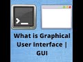 GUI | what is GUI | Graphical User Interface. #gui