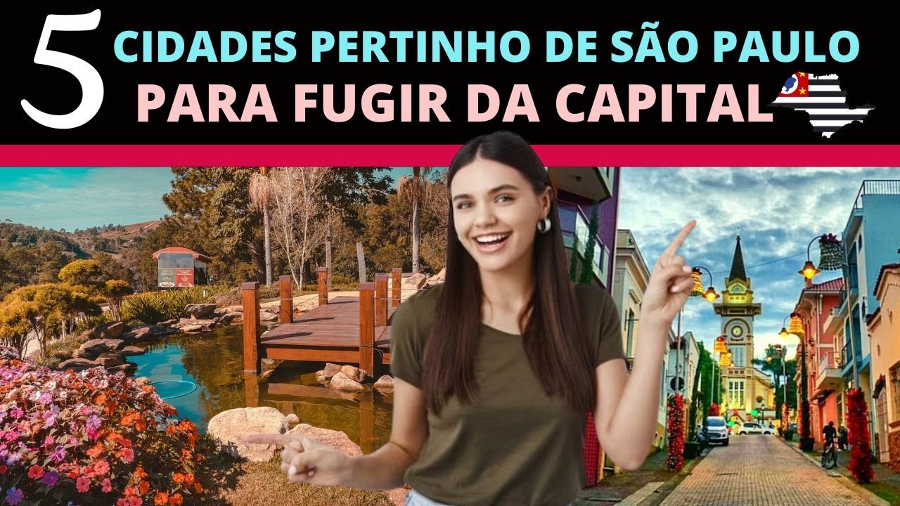 🔵 5 Cidades Próximas a São Paulo para Conhecer