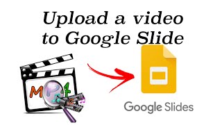 Upload MP4 video files into a Slide on Google Slides