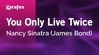 Karaoke You Only Live Twice - Nancy Sinatra *