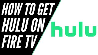 How To Get Hulu on ANY FIRE TV