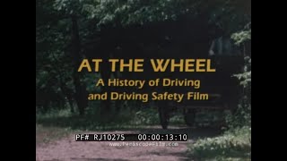 "AT THE WHEEL / A HISTORY OF DRIVING AND DRIVING SAFETY FILM" 1980 DRIVER'S EDUCATION FILM RJ10275