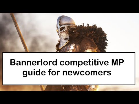 Bannerlord multiplayer - competitive skirmish guide for new players by Matim