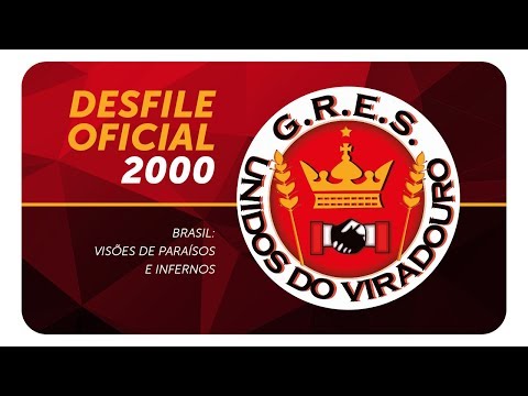 Desfile Viradouro -  2000 | Brasil: visões de paraísos e infernos