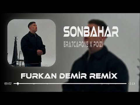 Gelme İstemem, Bırak Öyle Yarım Kalsın ( Furkan Demir Remix ) ERA7CAPONE X POIZI - SONBAHAR