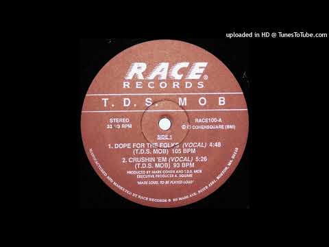 T.D.S Mob - Dope For The Folks