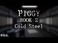 Official Piggy Book 2 Soundtrack Chapter 11 Cold Steel