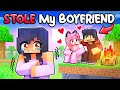 My Best Friend STOLE my BOYFRIEND in Minecraft!