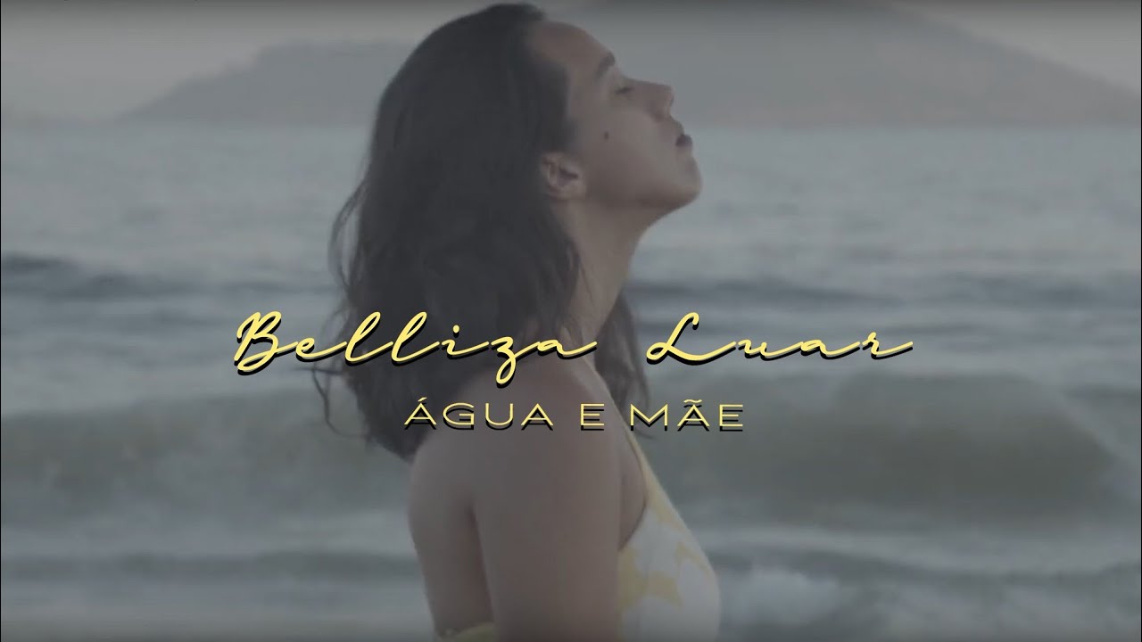 Belliza Luar - Água e Mãe (primeiro disco)