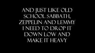 Halestorm - &#39;&#39;I Like It Heavy&#39;&#39; Lyrics