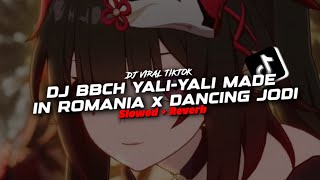 Download lagu DJ BBCH YALI-YALI MADE IN ROMANIA x DANCING JODI ( Slowed & Reverb ) mp3
