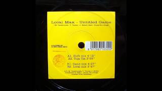 Local Max - Untitled Game (Local Mix) (Techno 1994)