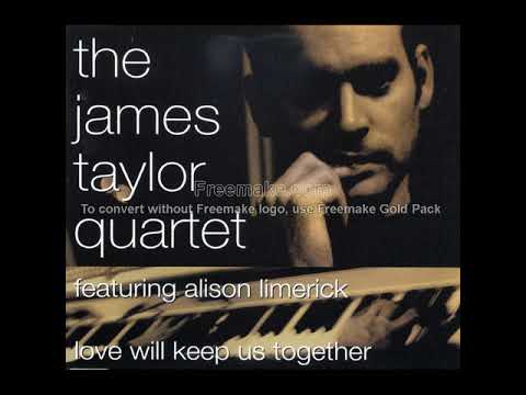 The James Taylor Quartet feat. Alison Limerick - Love will keep us together