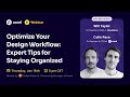 Optimize Your Design Workflow | Will Taylor (Workflow) & Colin Pace (Uxcel)