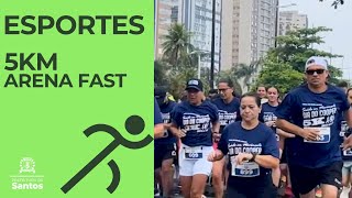 Esporte -  5km Arena Fast