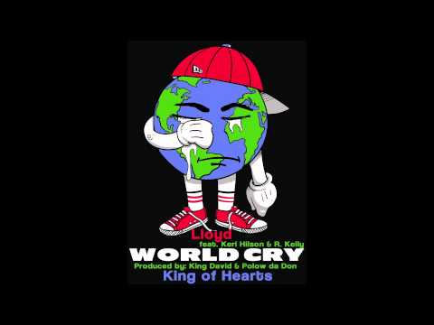 Lloyd feat. R. Kelly & Keri Hilson - World Cry