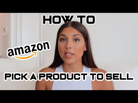 HOW TO CHOOSE YOUR AMAZON PRODUCT | Amazon Seller