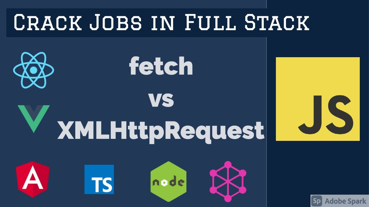 javascript Interview fetch APIs Vs  XMLHttpRequest  #05