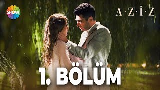 Download lagu Aziz 1. Bölüm mp3
