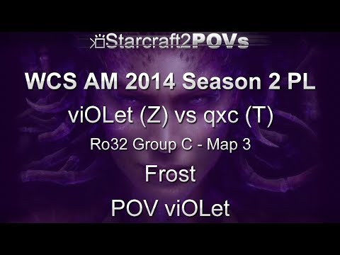 SC2 HotS - WCS AM 2014 S2 PL - viOLet vs qxc - Ro32 Group C - Map 3 - Frost - viOLet