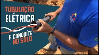 TUBULAÇÃO ELÉTRICA E CONDUÍTE NO SOLO!