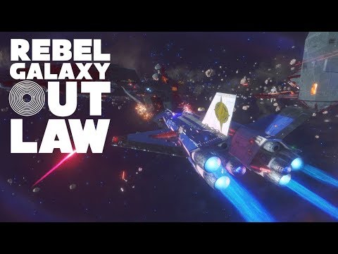 Rebel Galaxy Outlaw Preview Stream (With the Developers!)