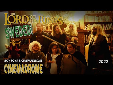 "Lord of the Rings" by Cinemadrome with Boy Toys | Cinemadrome: Sweded Film Fest 2022